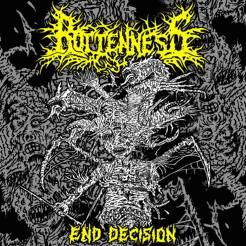 Rottenness : End Decision Rottenness : End Decision